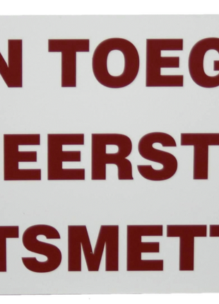 Bord "Geen toegang eerst ontsmetten"